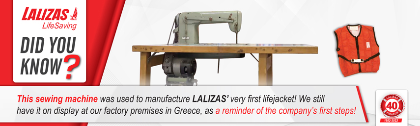 Did you know that this sewing machine was used to manufacture LALIZAS’ very first lifejacket?